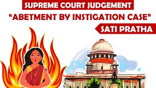 Abetment by Instigation Case  Sati Pratha Reference  Section 107108109 IPC  Supreme Court Cases [upl. by Magas]