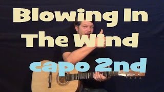 Blowing in the Wind Bob Dylan Easy Strum Guitar Lesson Capo 2nd Chord How to Play Tutorial [upl. by Enia]