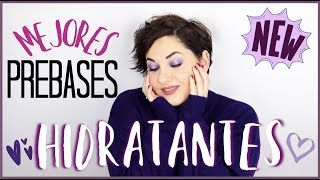 MEJORES PREBASES HIDRATANTES  LOW COST y ALTA GAMA ♥️ ⎥Monica Vizuete [upl. by Karol158]