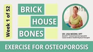 Brick House Bones Week 1 BEST Exercises for Osteopenia Osteoporosis Loss of Bone Density [upl. by Ettegirb667]