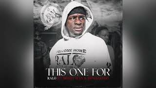 Ralo  This One For Feat BigWalkDog amp Money Man Clean [upl. by Eira]