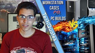 Workstation Vs Build هل الكيسة الورك استيشن الخيار الامثل للشراء ؟؟ [upl. by Notecnirp356]