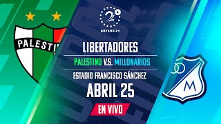 PALESTINO Vs MILLONARIOS  LIBERTADORES EN VIVO [upl. by Theone]