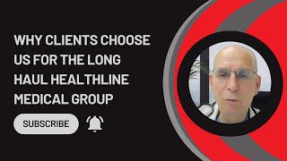 Why Clients Choose Us for the Long Haul  Healthline Medical Group [upl. by Aicile570]