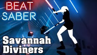 Beat Saber  Savannah  Diviners custom song  FC [upl. by Aislehc]