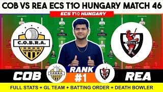 COB vs REA  COB vs REA Prediction  COB VS REA 46TH ECS T10 HUNGARY MATCH [upl. by Nodnorb408]