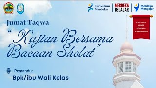 Jumat Taqwa quotKajian Bersama Bacaan Sholatquot [upl. by Retsev]