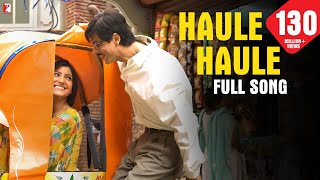 Haule Haule  Full Song  Rab Ne Bana Di Jodi  Shah Rukh Khan  Anushka Sharma  Sukhwinder Singh [upl. by Parker]