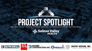 Salinas Valley Health  Project Spotlight [upl. by Wahlstrom]