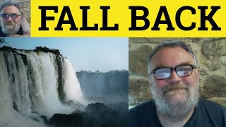 🔵 Fall Back Meaning  Fall Back On Defined  Fall Back Examples  Phrasal Verbs  Fell Back On [upl. by Ellenuahs]