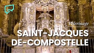 Le pèlerinage de SaintJacquesdeCompostelle  Sanctuaires [upl. by Louanna]