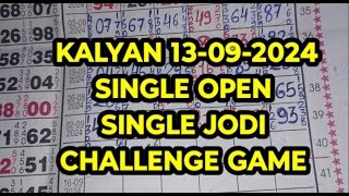 KALYAN TODAY 13092024 SINGLE OPEN TRICK [upl. by Yenar544]