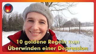 10 goldene Regeln zum Überwinden einer Depression [upl. by Aissilem]