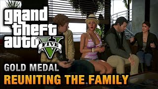 GTA 5  Mission 62  Reuniting the Family 100 Gold Medal Walkthrough [upl. by Walford]