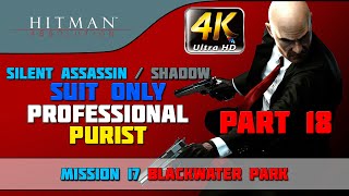 Hitman Absolution  ShadowSuit OnlyNo KOPurist  Mission 17 quotBlackwater Parkquot  CenterStrain01 [upl. by Jurdi]