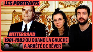 MITTERRAND  19811983 OU QUAND LA GAUCHE A ARRÊTÉ DE RÊVER [upl. by Alenas]