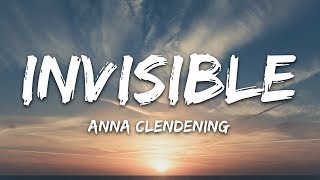 Anna Clendening  Invisible Lyrics [upl. by Ridgley831]