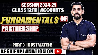 Fundamentals  Partnership  Chapter 1  Accountancy Class 12  Easiest way  Part 3 [upl. by Yramesor]