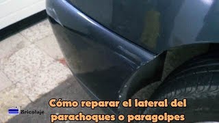 Cómo reparar el lateral del parachoques o paragolpes [upl. by Ylas]