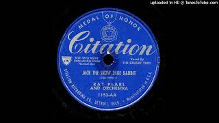 Ray Pearl amp Orchestra – quotJack the Snow Shoe Rabbitquot 1951 [upl. by Itnava916]