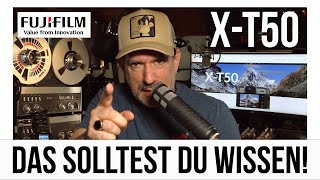 Fujifilm XT50 DAS SOLLTEST DU WISSEN [upl. by Nemhauser]