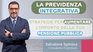 PrevidenzaIntegrativa  1 Strategie e Tecniche per aumentare limporto della tua Pensione Pubblica [upl. by Rochemont]