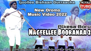 Alkesa Boru quotNageellee Boorana 2quot New Oromo Borana Music Video 2022 [upl. by Everara]