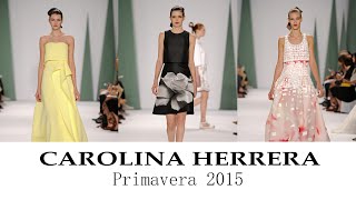 Carolina Herrera Vestidos de Fiesta 2015 Colección Primavera Verano [upl. by Tades]