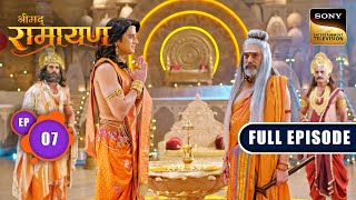 Shree Ram ने दिया महर्षि Vishwamitra को मदद करने का वचन  Shrimad Ramayan  Ep 7  Full Episode [upl. by Arhez]