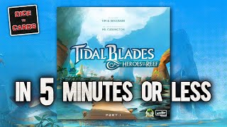 TIDAL BLADES in 5 Minutes or Less [upl. by Wagstaff]