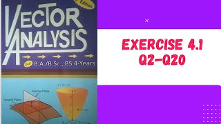 Exercise 41 Vector Analysis by ZR bhatti Long Questions [upl. by Chesnut]