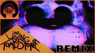 FNaF Tribute The Living Tombstone FNaF Song Remix By Silva Hound [upl. by Ahsercel]