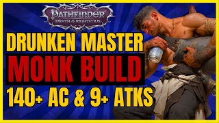 PF WotR  DRUNKEN MASTER Monk Build 140 AC amp 9 PUNCHESRound  The CHAOTIC Monk [upl. by Olegnad]