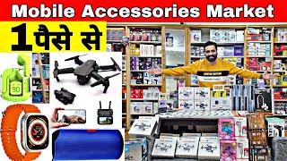 Mobile Accessories wholesale market in delhi Smart Gadgets marketGaffar Market delhi [upl. by Souza]