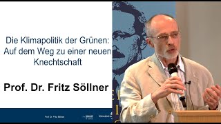 Prof Dr Fritz Söllner Die Klimapolitik der Grünen Auf dem Weg zu einer neuen Knechtschaft [upl. by Witha846]