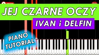 Ivan i Delfin  Jej Czarne Oczy 🎹 Piano Keyboard Tutorial [upl. by Natfa]