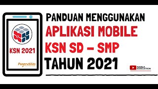 CARA MENGGUNAKAN APLIKASI KSN SD SMP TAHUN 2021 [upl. by Marentic]