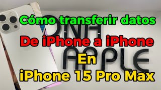 Cómo transferir datos en iPhone 15 Pro max 🤔👈 [upl. by Ateiram171]