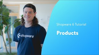 Creating a product Shopware 6 Tutorial EN [upl. by Karina413]