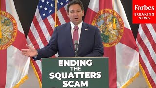 BREAKING NEWS DeSantis Signs Into Law Hardline Property Rights Bill To Crack Down On Squatters [upl. by Oicnoel]