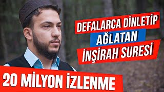 Defalarca Dinletip Ağlatan İnşirah Suresi  Abdullah Altun [upl. by Ahsenet]