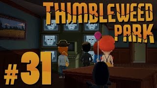 Thimbleweed Park  Text Adventures  PART 31 [upl. by Callie334]