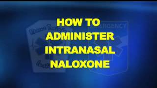 Intranasal Naloxone Administration [upl. by Elehcin]