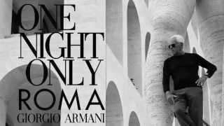 Giorgio Armani  One Night Only Roma  Mr Armanis Arrival in Rome [upl. by Mila]