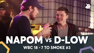 NAPOM vs DLOW  WBC 7ToSmoke Battle 2018  Battle 3 [upl. by Dosi]