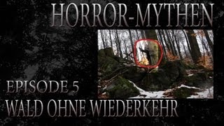 Horror Mythen  Episode 5 Wald ohne Wiederkehr [upl. by Asilat235]