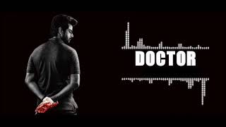 Doctor movie SK bgm l CRAZY EDITS TAMIL [upl. by Nedearb]