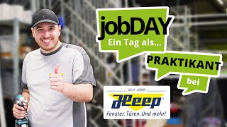 jobDAY ein Tag als…Praktikant bei der Heep Fenster GmbH in Hundsangen [upl. by Anitsua]