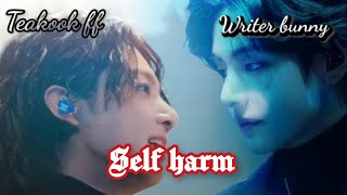 Teakook ff self harm part 01 in urdu teakookff jeonjungkook teakook [upl. by Mehcanem]