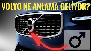 ANALİZ  Volvo amblemi ve adı nasıl ortaya çıktı Amblemde erkek cinsiyeti mi saklı [upl. by Kirenoj]